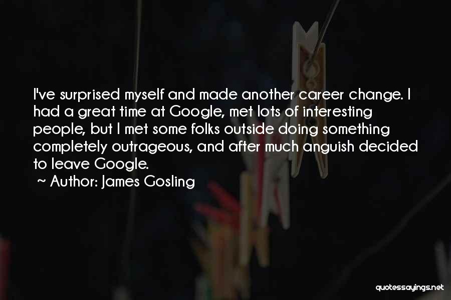 James Gosling Quotes 1345783