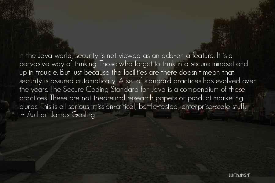 James Gosling Quotes 296713