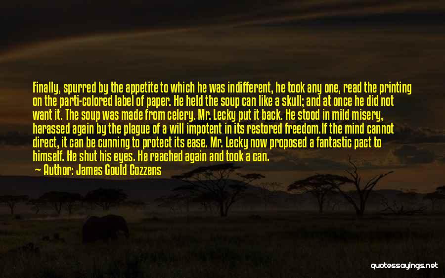 James Gould Cozzens Quotes 385469