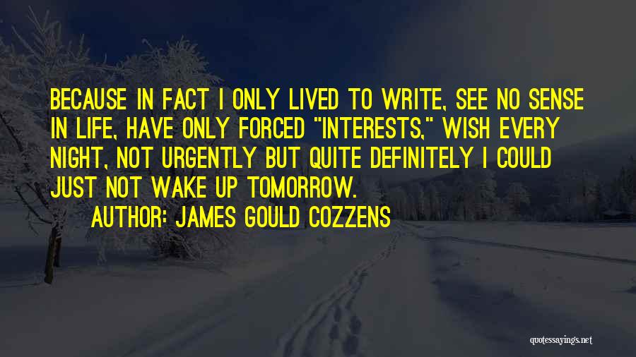 James Gould Cozzens Quotes 602927