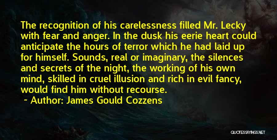 James Gould Cozzens Quotes 909267