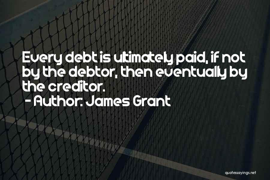 James Grant Quotes 1402067