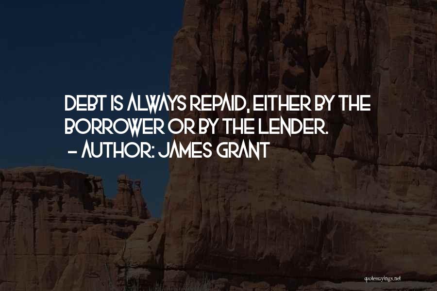 James Grant Quotes 218805