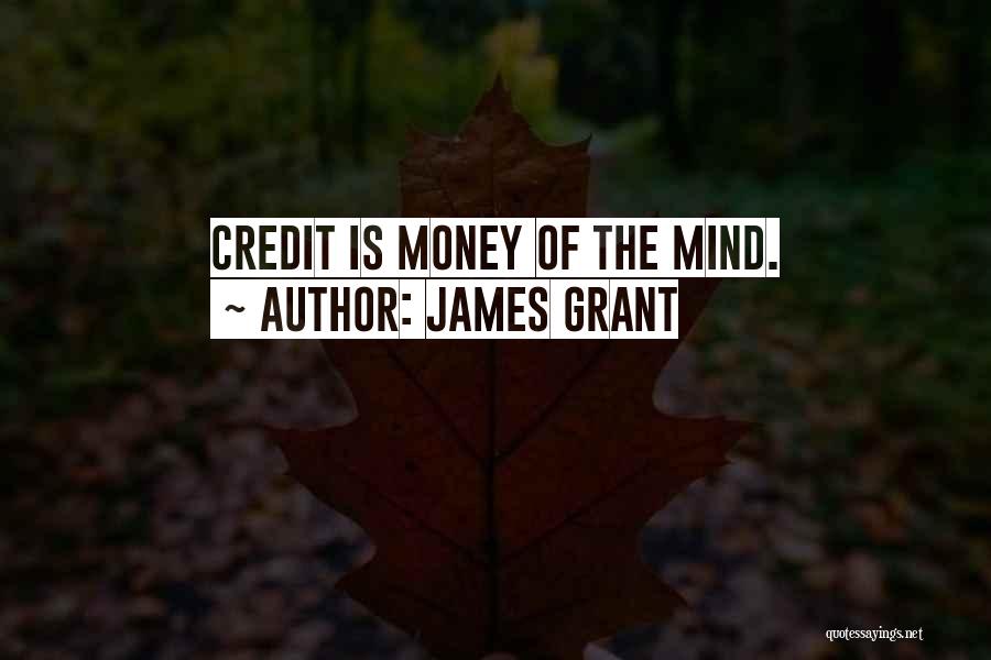 James Grant Quotes 323803