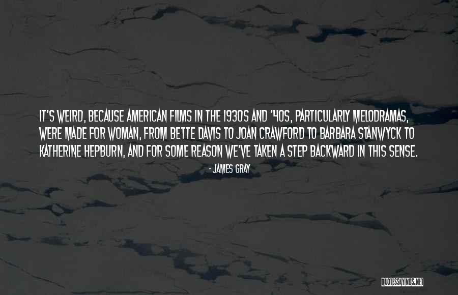 James Gray Quotes 1233742 James Gray Quotes 1233742