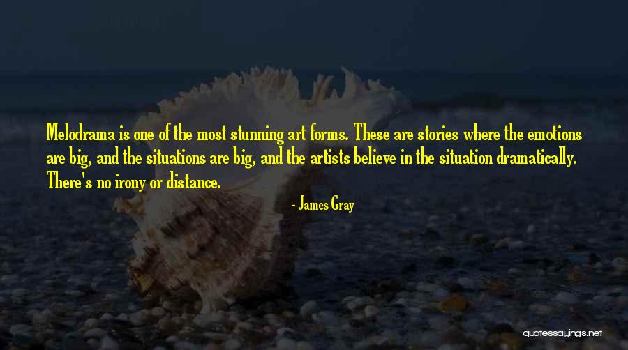 James Gray Quotes 1784829