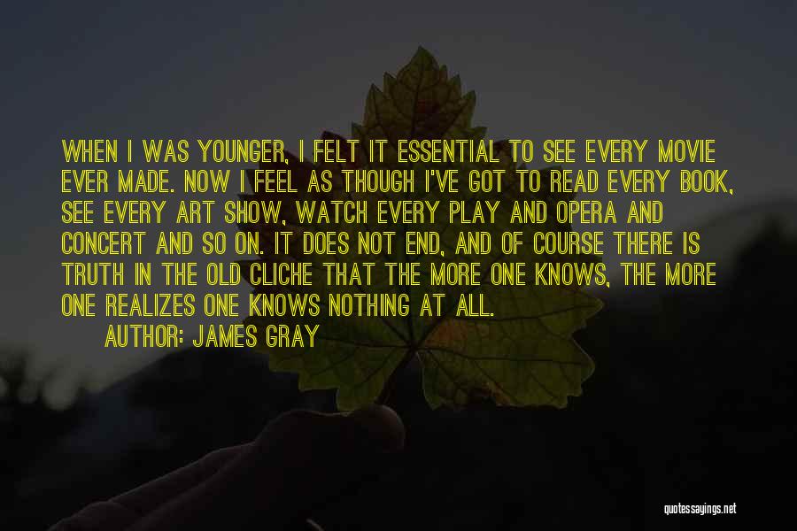 James Gray Quotes 1860819