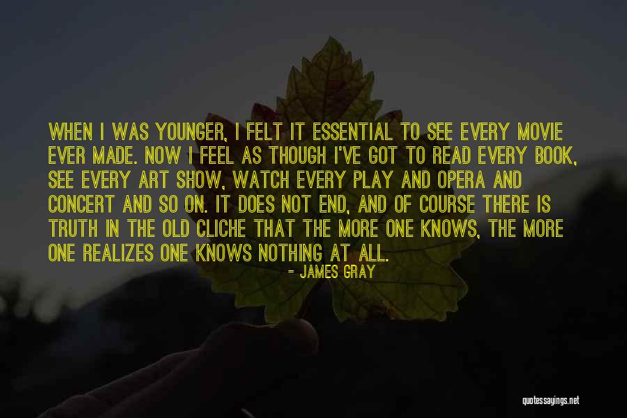 James Gray Quotes 1860819 James Gray Quotes 1860819