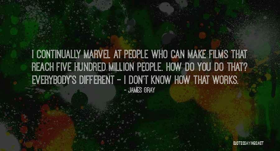 James Gray Quotes 1950874 James Gray Quotes 1950874