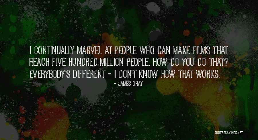 James Gray Quotes 1950874