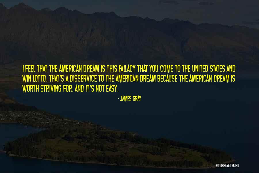 James Gray Quotes 1982777 James Gray Quotes 1982777