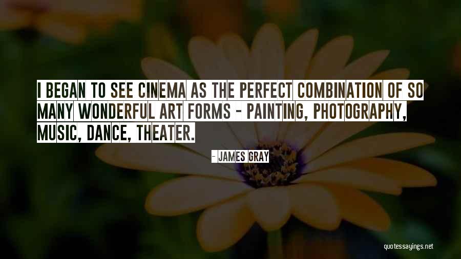 James Gray Quotes 2262894