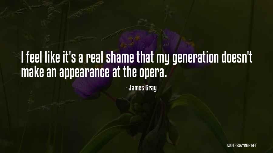 James Gray Quotes 344106 James Gray Quotes 344106