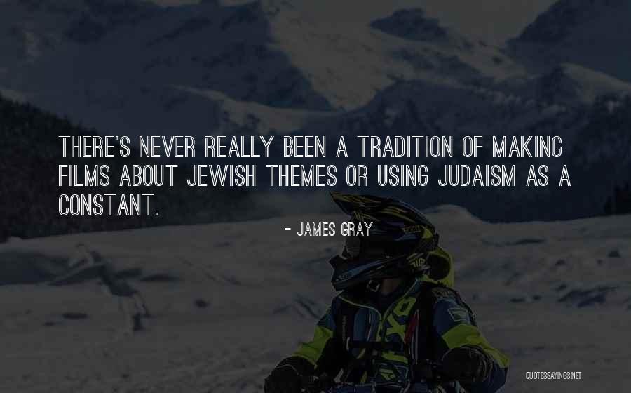 James Gray Quotes 445676