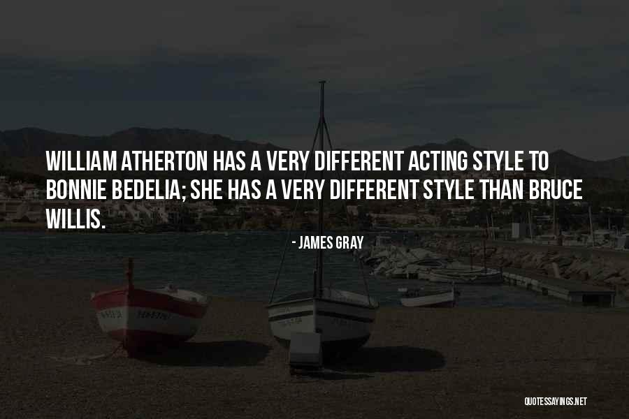 James Gray Quotes 503934 James Gray Quotes 503934