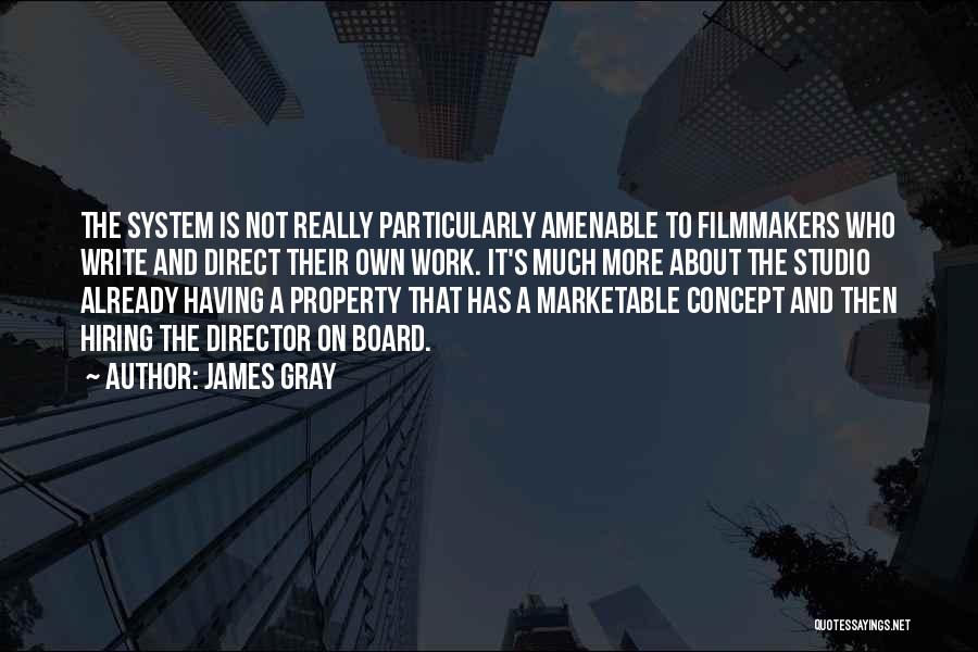 James Gray Quotes 969132