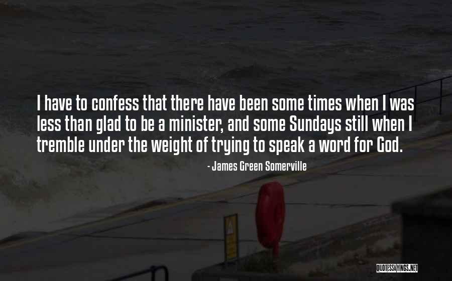 James Green Somerville Quotes 1617630 James Green Somerville Quotes 1617630