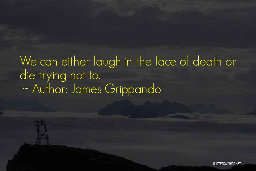 James Grippando Quotes 2005101