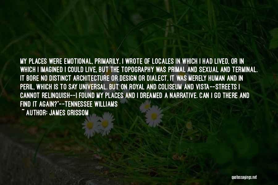 James Grissom Quotes 1490795