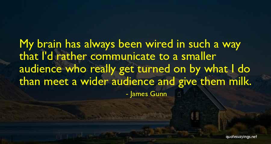 James Gunn Quotes 406009