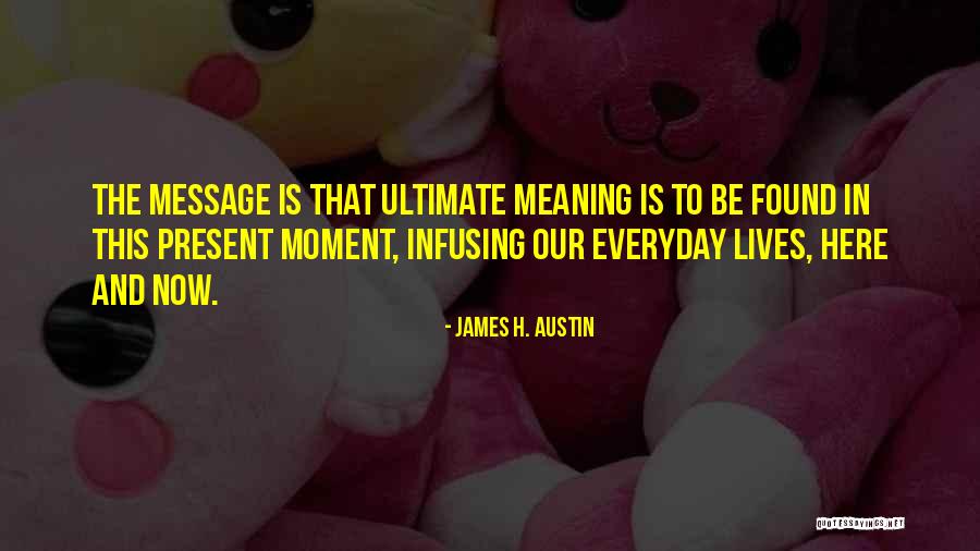 James H. Austin Quotes 2032056 James H. Austin Quotes 2032056