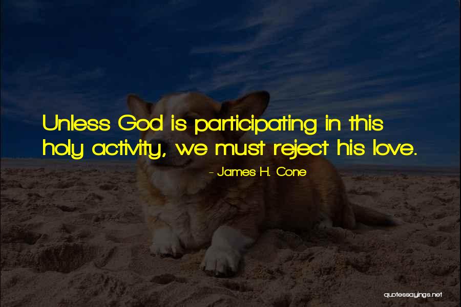 James H. Cone Quotes 1055024