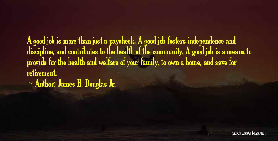 James H. Douglas Jr. Quotes 1960042