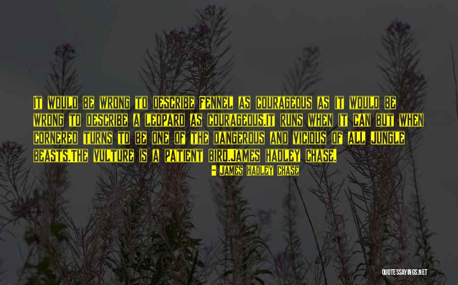 James Hadley Chase Quotes 2131225 James Hadley Chase Quotes 2131225