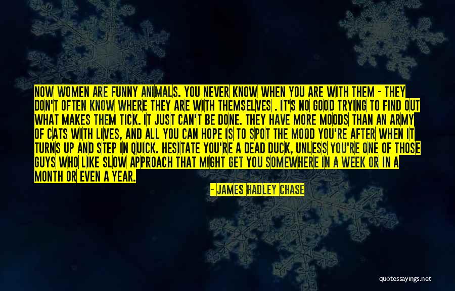 James Hadley Chase Quotes 2260603 James Hadley Chase Quotes 2260603