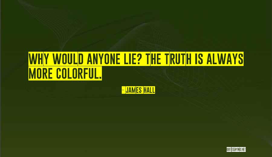 James Hall Quotes 1897418
