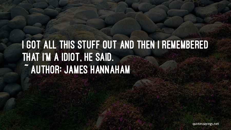 James Hannaham Quotes 1636728