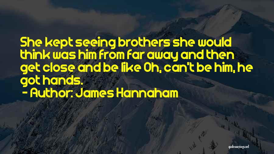 James Hannaham Quotes 2054061