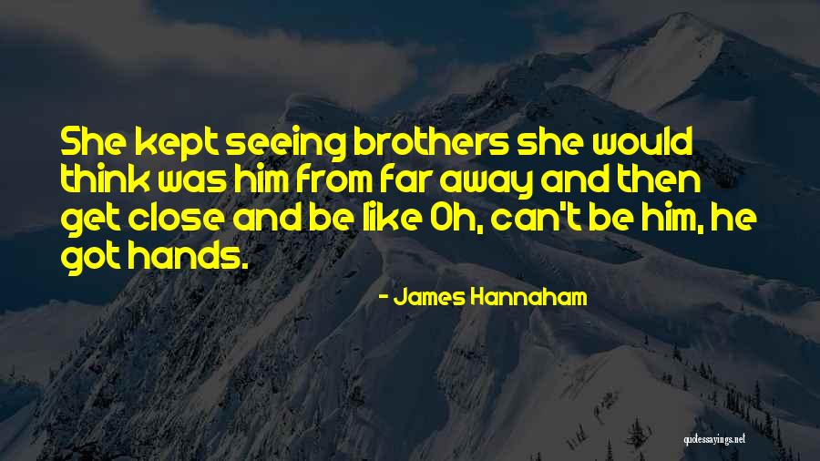 James Hannaham Quotes 2054061