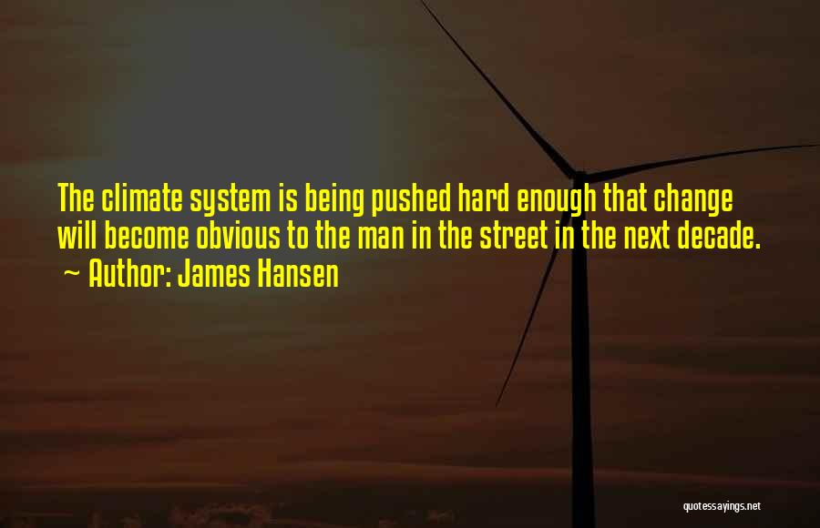 James Hansen Quotes 1011726