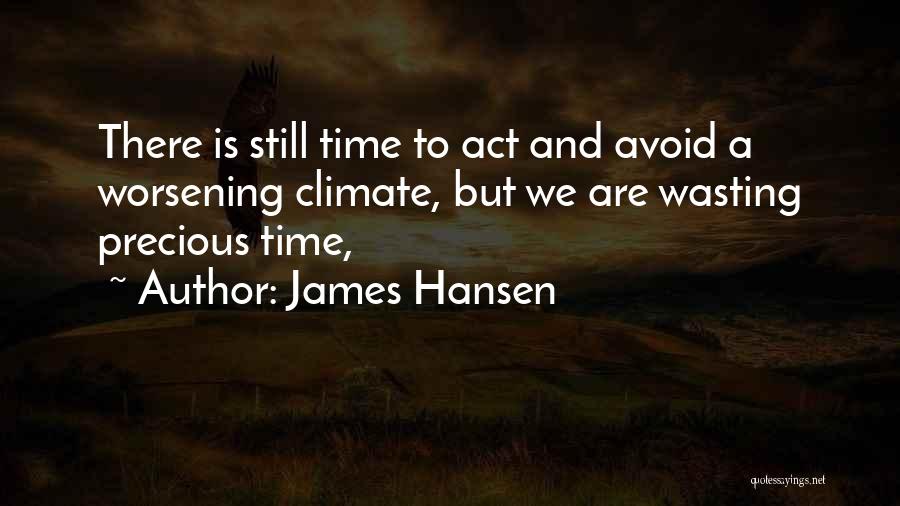 James Hansen Quotes 1085857