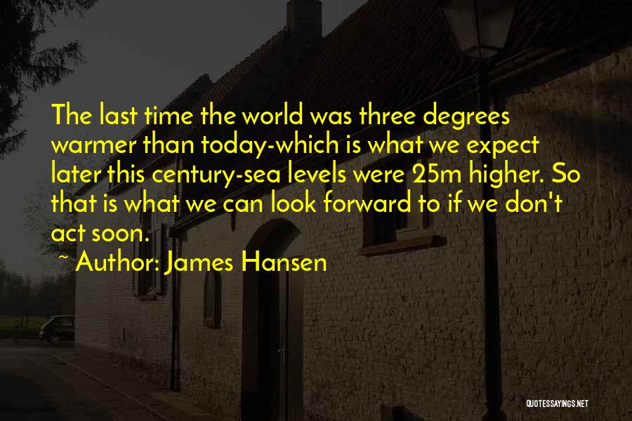 James Hansen Quotes 459368