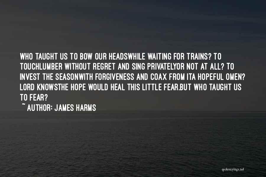 James Harms Quotes 1705010