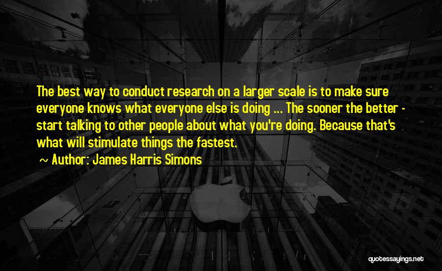 James Harris Simons Quotes 878209