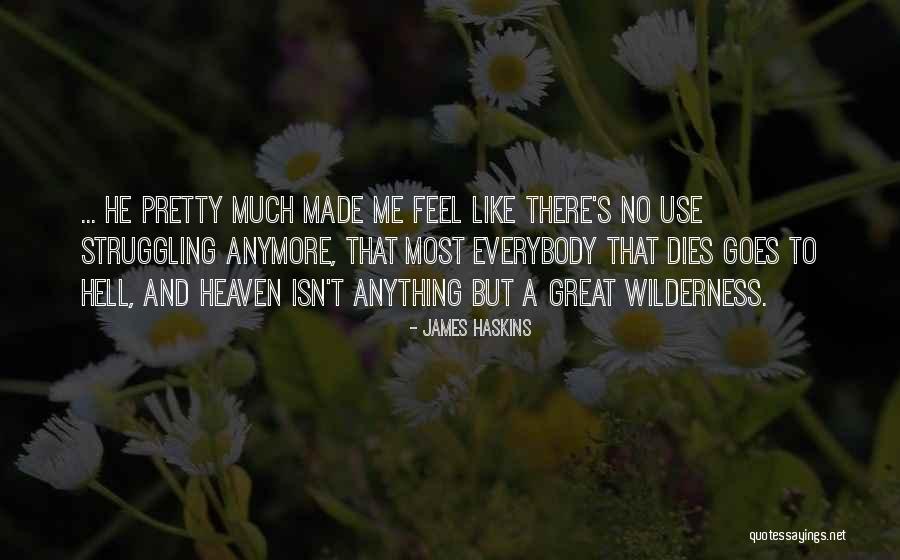 James Haskins Quotes 410067 James Haskins Quotes 410067