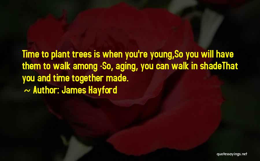 James Hayford Quotes 1896635