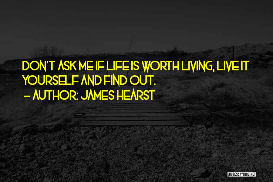 James Hearst Quotes 628419