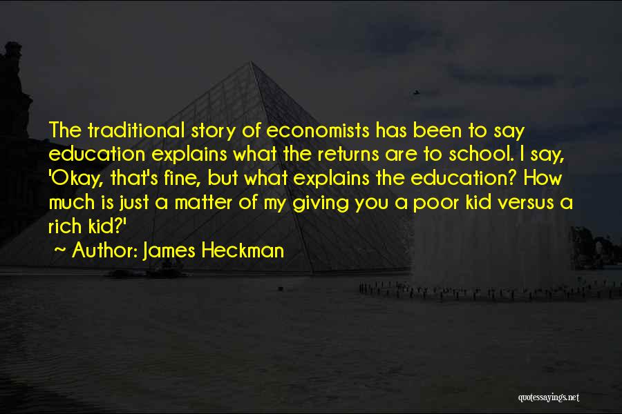 James Heckman Quotes 405312