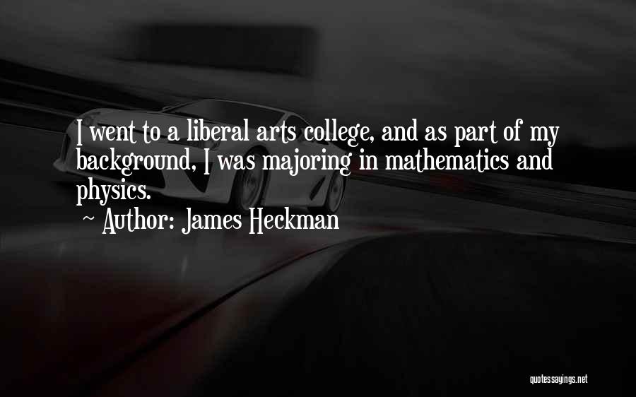 James Heckman Quotes 490077