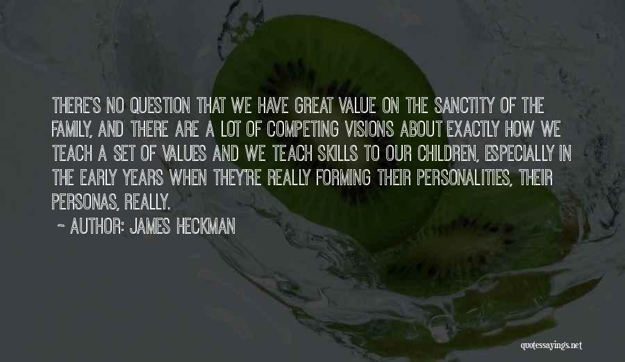 James Heckman Quotes 952383