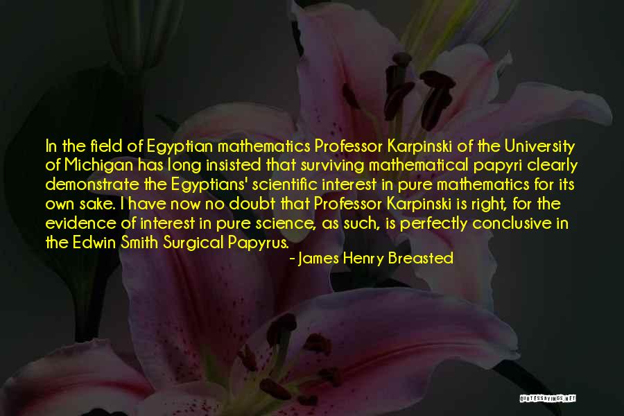 James Henry Breasted Quotes 1050465 James Henry Breasted Quotes 1050465