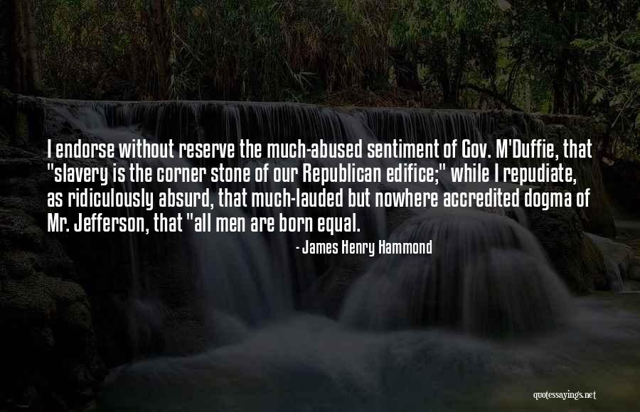 James Henry Hammond Quotes 401751