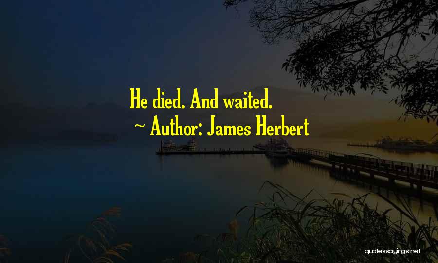 James Herbert Quotes 1386073