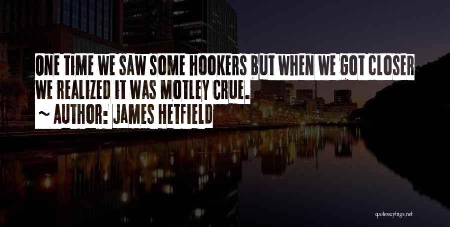 James Hetfield Quotes 1118061