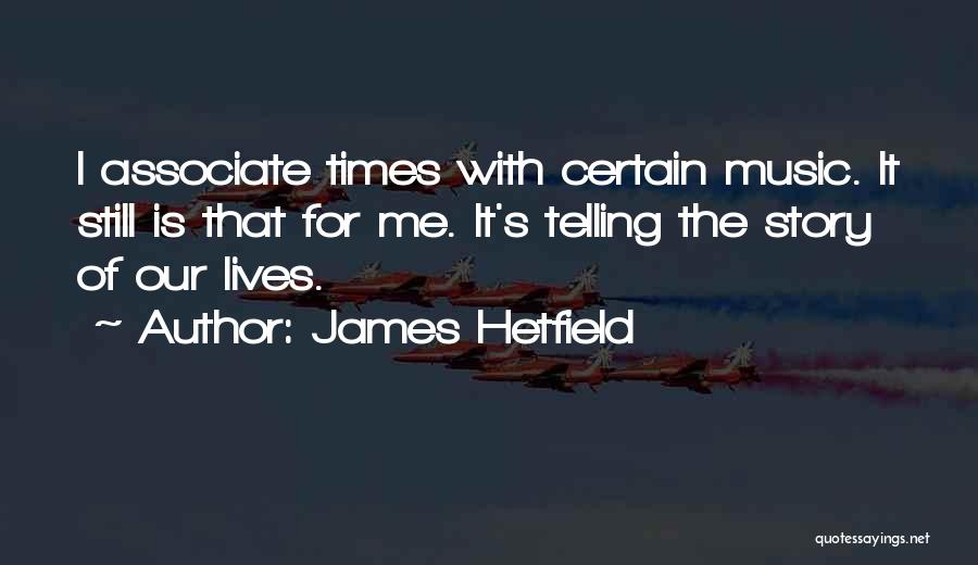 James Hetfield Quotes 127755