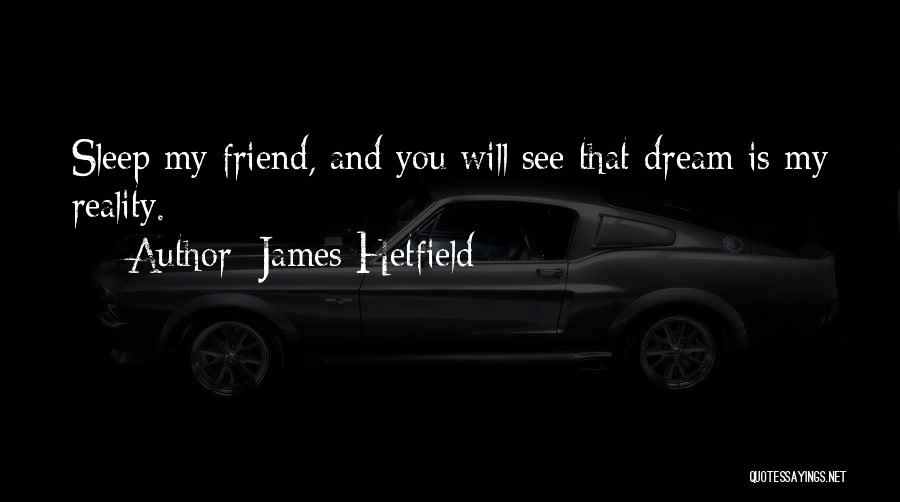 James Hetfield Quotes 1406917